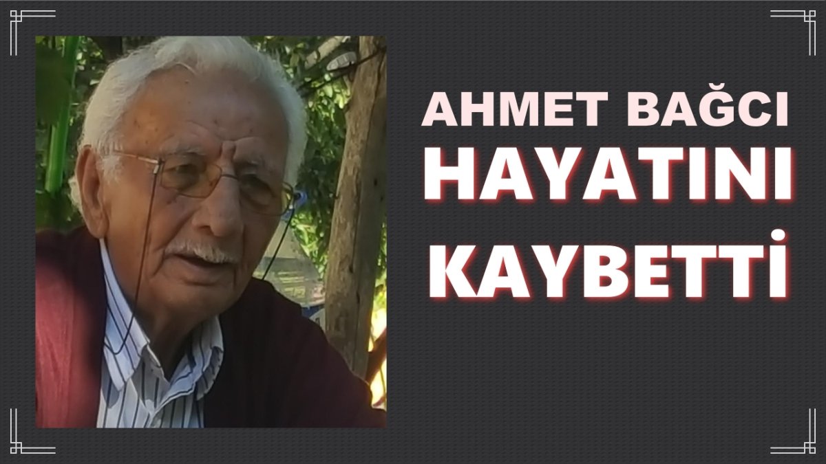 Dodurga Yeniköy Eşrafından Ahmet Bağcı Vefat Etti