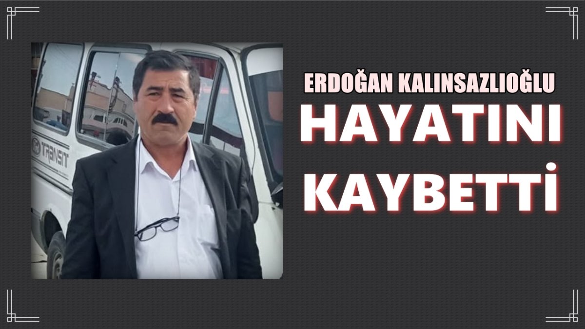 Sungurlu Aşağı Fındıklı Köyü Dernek Başkanı Erdoğan Kalınsazlıoğlu Vefat Etti