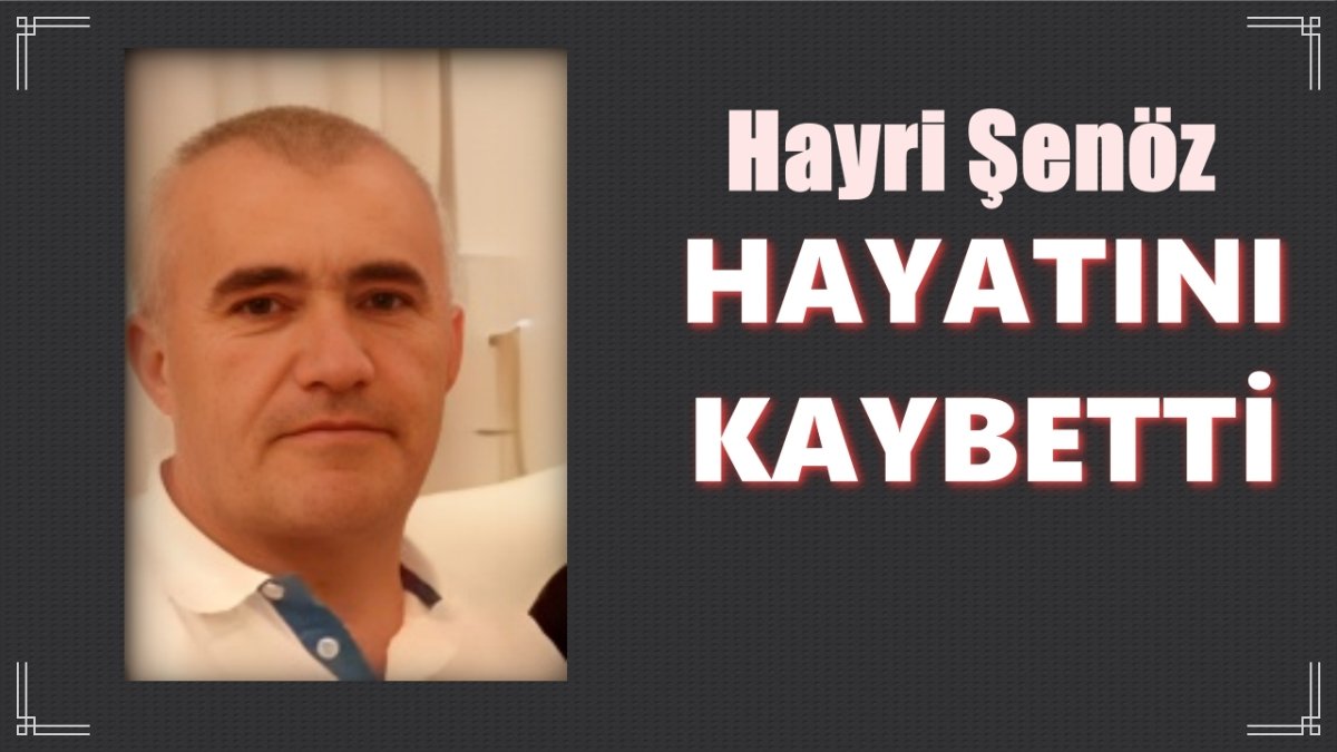 Çorum'un Sevilen İsmi Hayri Şenöz Hayatını Kaybetti