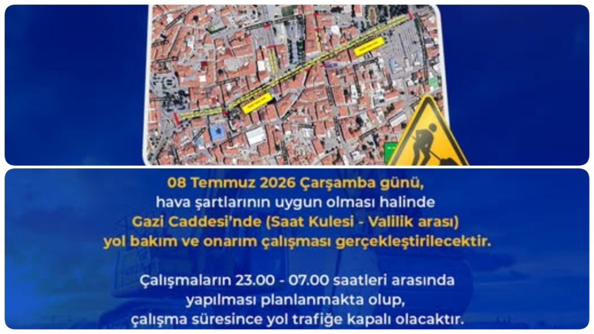 Gazi Caddesi'nde Gece Mesaisi: Yol Trafiğe Kapatılıyor