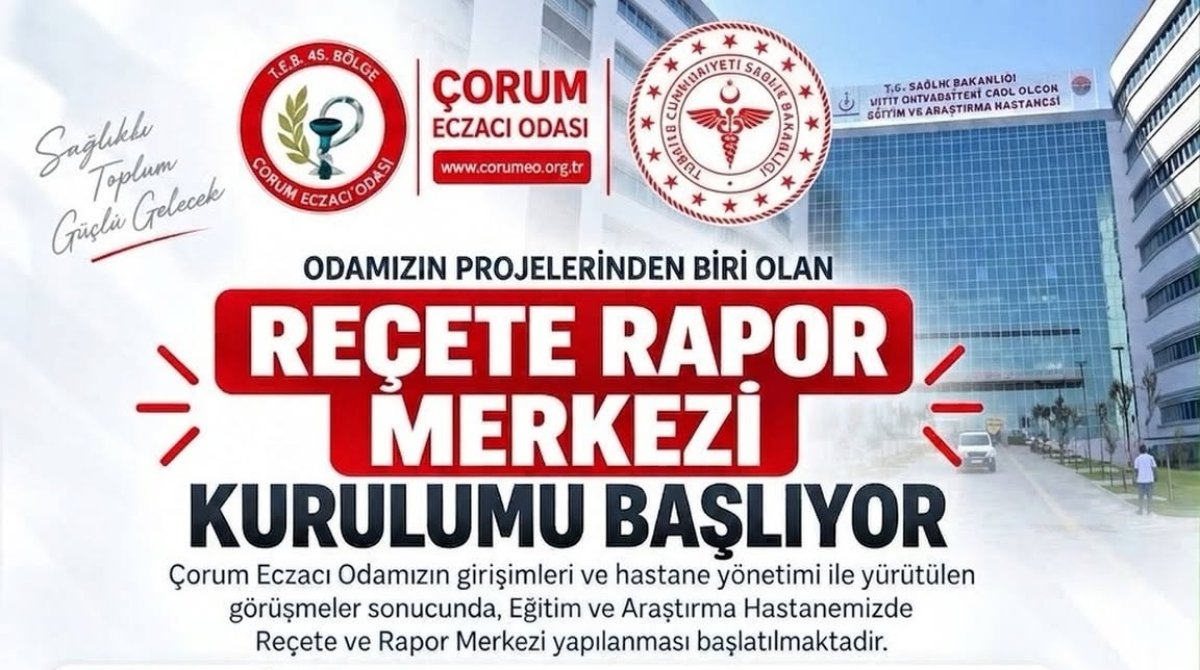 Çorum'da Sağlıkta Önemli Adım: Hastaneye 'Reçete Ve Rapor Merkezi' Kuruluyor