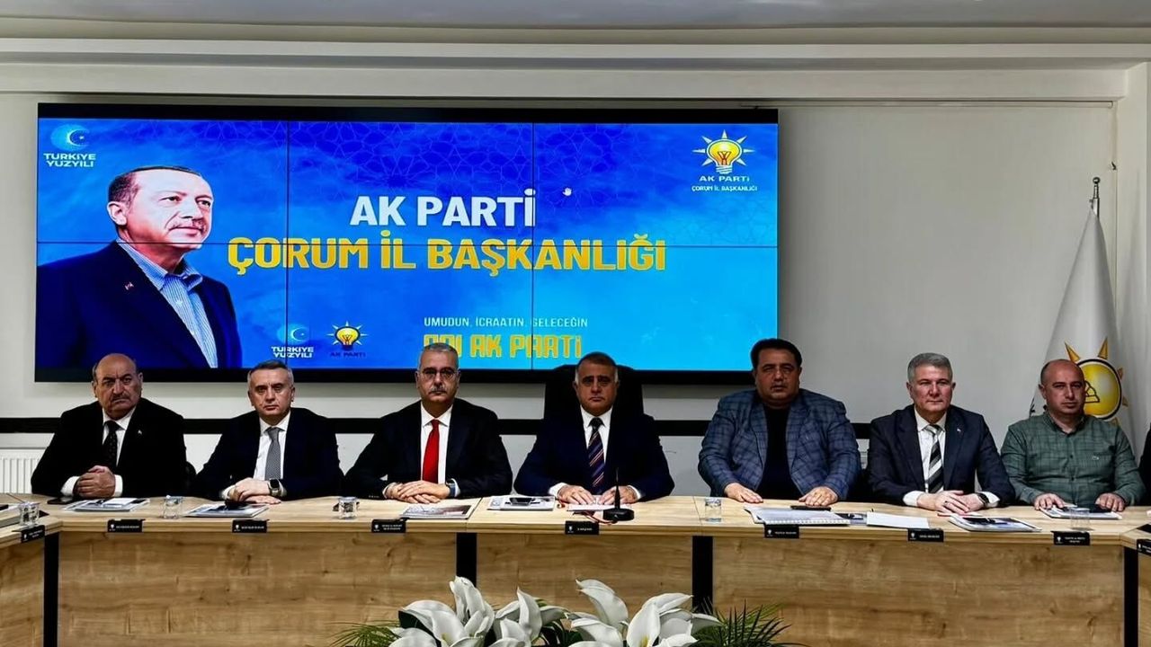 AK Parti Çorum’da Sahaya İniyor: İlçeler İçin Yeni Adımlar