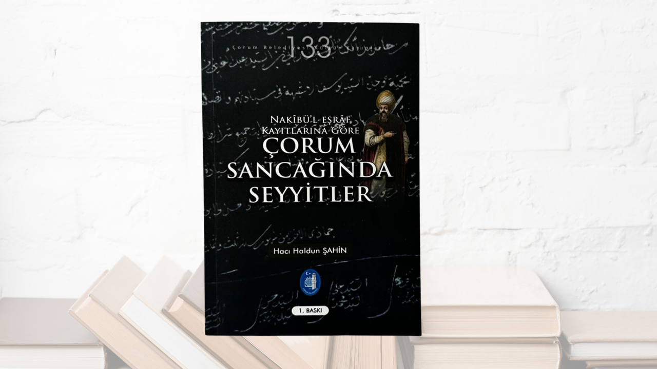 Çorum Belediyesi Kültür Yayınları’ndan Yeni Eser