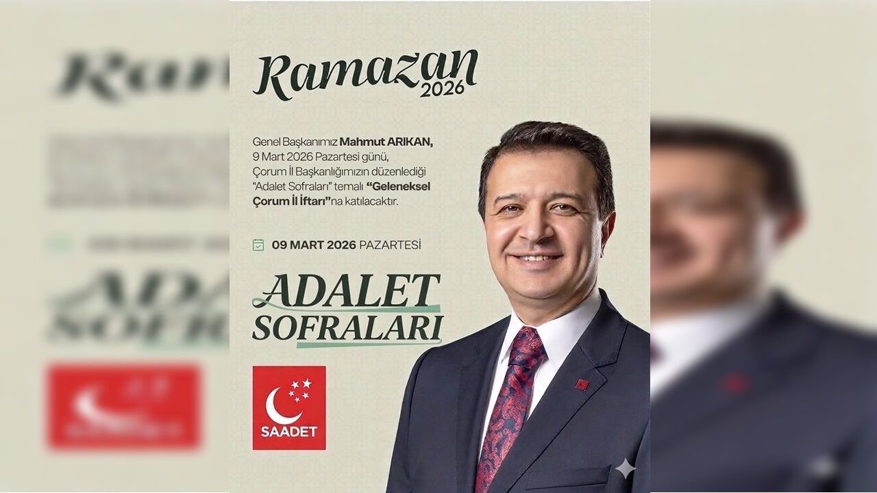 Saadet Partisi Genel Başkanı Mahmut Arıkan Çorum’a Geliyor